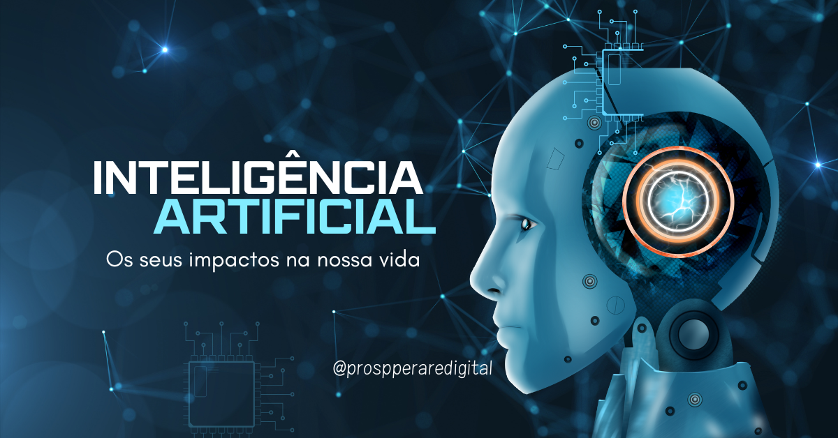 Inteligência Artificial e Seus Impactos no quotidiano